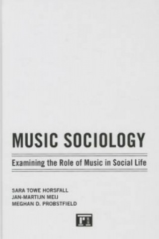 Книга Music Sociology Sara Towe Horsfall