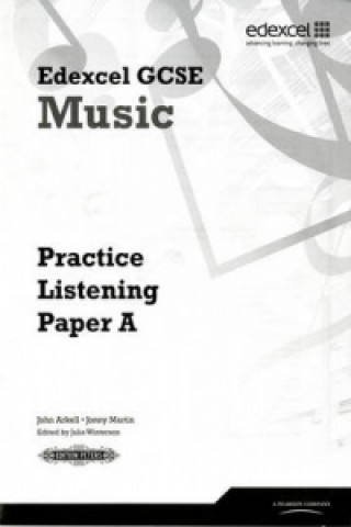Kniha Edexcel GCSE Music Practice Listening Papers pack of 8 (A, B, C) John Arkell