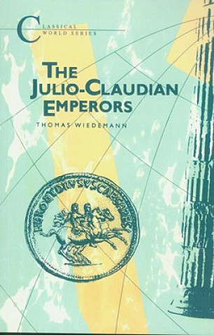 Kniha Julio-Claudian Emperors Thomas Wiedemann