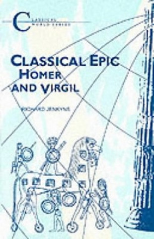 Kniha Classical Epic R Jenkyns