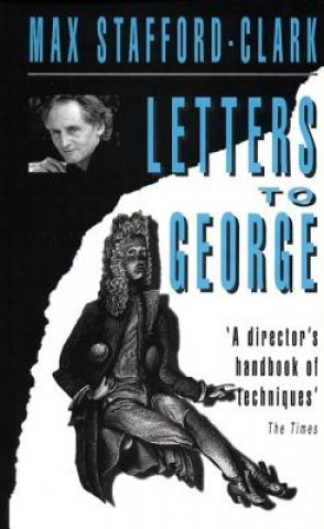 Kniha Letters to George Max Stafford-Clark