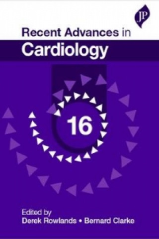 Kniha Recent Advances in Cardiology: 16 Derek Rowlands