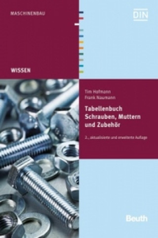 Книга Tabellenbuch Schrauben, Muttern und Zubehör Tim Hofmann