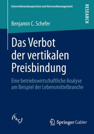 Knjiga Das Verbot Der Vertikalen Preisbindung Benjamin C. Schefer