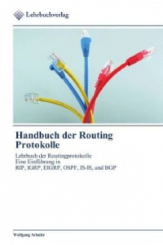 Kniha Handbuch der Routing Protokolle Wolfgang Schulte