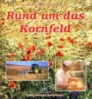 Knjiga Rund um das Kornfeld Heiderose Fischer-Nagel