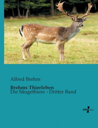 Kniha Brehms Thierleben Alfred Brehm