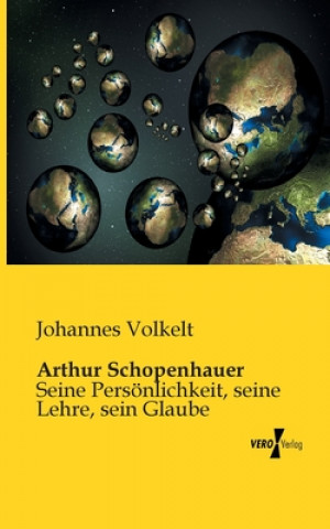 Книга Arthur Schopenhauer Johannes Volkelt