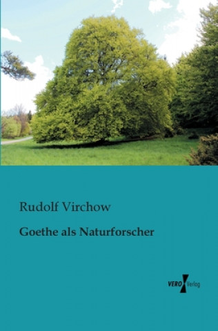 Carte Goethe als Naturforscher Rudolf Virchow