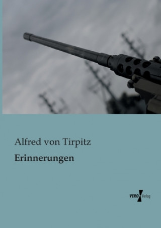 Kniha Erinnerungen Alfred von Tirpitz