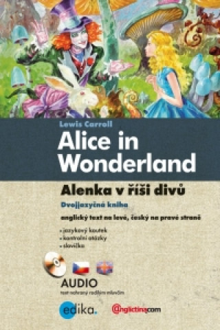 Könyv Alice in Wonderland Alenka v říši divů Lewis Carroll