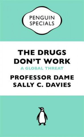 Livre Drugs Don't Work Professor Dame Sally Davies