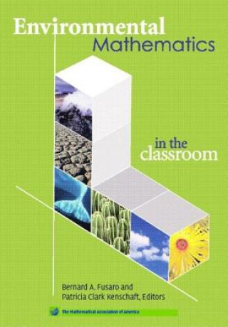 Carte Environmental Mathematics in the Classroom B. A. Fusaro