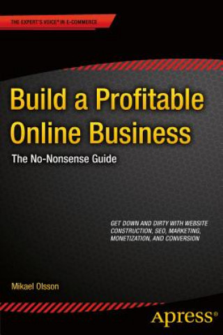 Kniha Build a Profitable Online Business Mikael Olsson