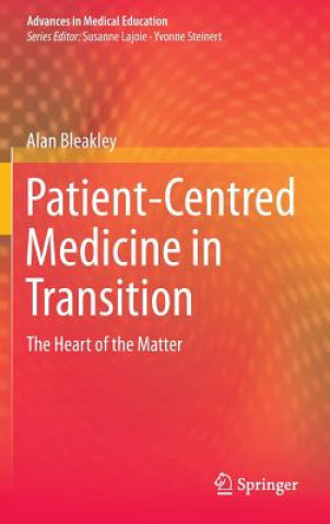 Книга Patient-Centred Medicine in Transition Alan Bleakley