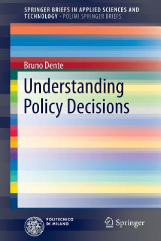 Kniha Understanding Policy Decisions Bruno Dente