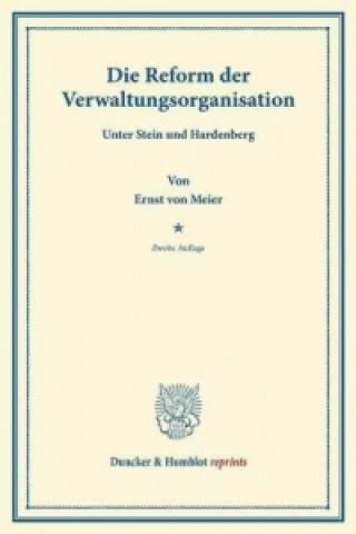 Könyv Die Reform der Verwaltungsorganisation Ernst von Meier