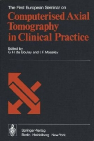 Kniha First European Seminar on Computerised Axial Tomography in Clinical Practice G.H. DuBoulay