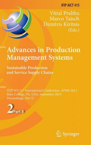 Kniha Advances in Production Management Systems. Sustainable Production and Service Supply Chains Vittal Prabhu