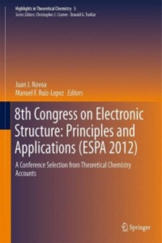 Book 8th Congress on Electronic Structure: Principles and Applications (ESPA 2012) Juan J. Novoa