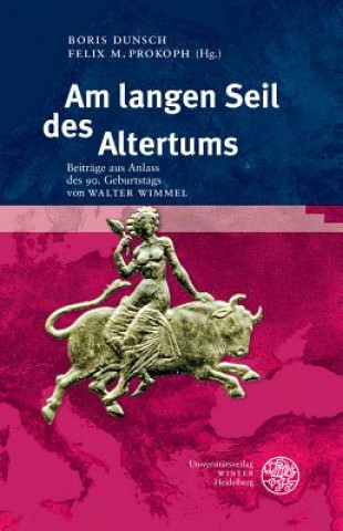 Livre Am langen Seil des Altertums Boris Dunsch