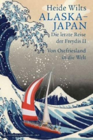 Kniha Alaska - Japan Heide Wilts