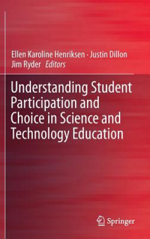 Carte Understanding Student Participation and Choice in Science and Technology Education Justin Dillon
