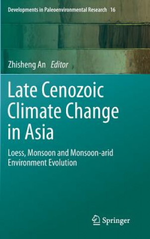 Libro Late Cenozoic Climate Change in Asia Zhisheng An