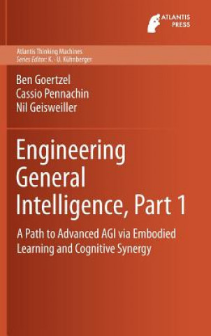 Knjiga Engineering General Intelligence, Part 1 Ben Goertzel