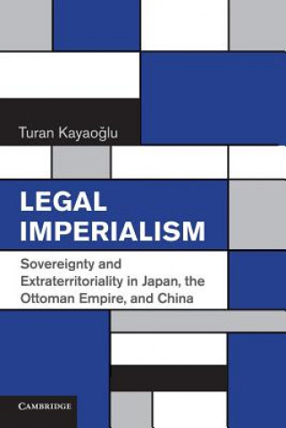 Kniha Legal Imperialism Turan Kayao