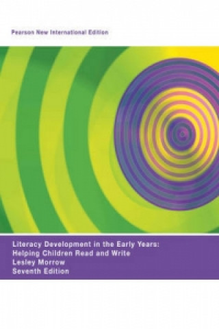 Книга Literacy Development in the Early Years: Helping Children Read and Write Lesley Morrow