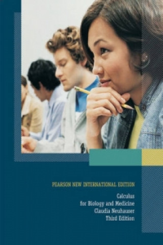 Könyv Calculus For Biology and Medicine: Pearson New International Edition Claudia Neuhauser