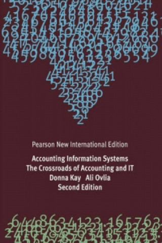 Könyv Accounting Information Systems: The Crossroads of Accounting and IT Donna Kay