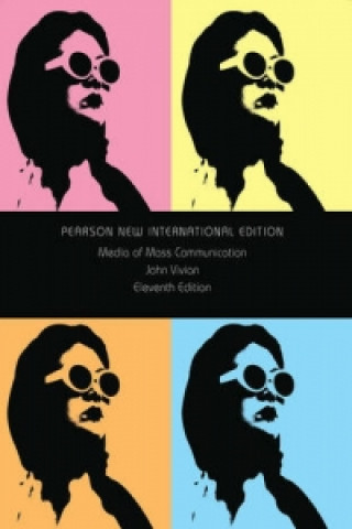 Kniha Media of Mass Communication John Vivian