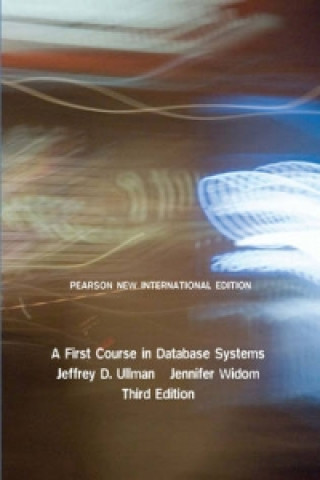 Könyv First Course in Database Systems, A Jeffrey Ullman & Jennifer Widom
