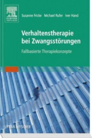 Книга Verhaltenstherapie bei Zwangsstörungen Susanne Fricke