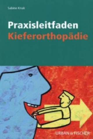 Книга Praxisleitfaden Kieferorthopädie Sabine Knak