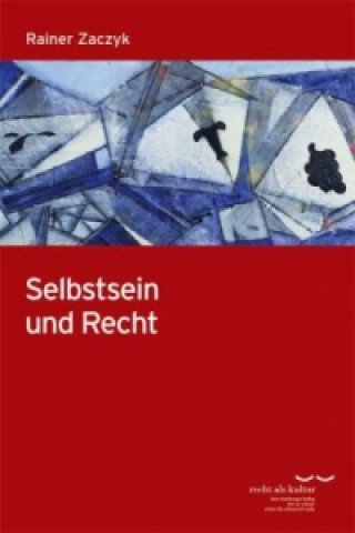 Könyv Selbstsein und Recht Rainer Zaczyk