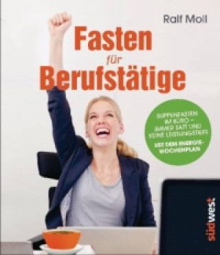 Könyv Fasten für Berufstätige Ralf Moll