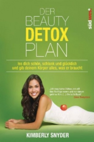Книга Der Beauty Detox Plan Kimberly Snyder