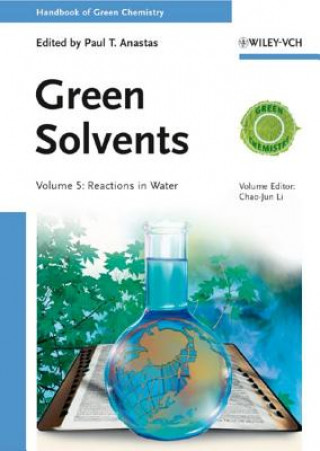 Carte Green Solvents, Volume 5 Paul T. Anastas