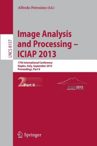 Carte Progress in Image Analysis and Processing, ICIAP 2013 Alfredo Petrosino