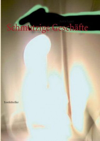 Book Schmutzige Geschafte Anita Egger