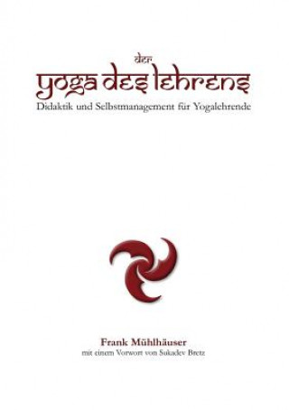 Knjiga Yoga des Lehrens Frank Mühlhäuser