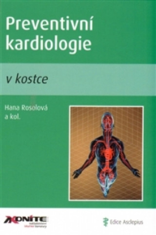 Book Preventivní kardiologie v kostce Hana Rosolová