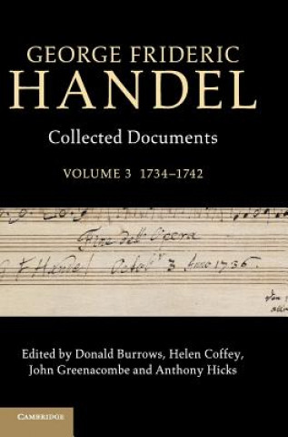 Carte George Frideric Handel: Volume 3, 1734-1742 Donald Burrows