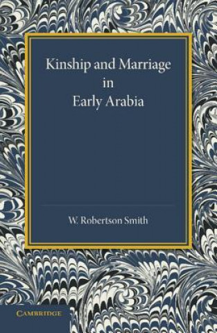 Książka Kinship and Marriage in Early Arabia William Robertson Smith