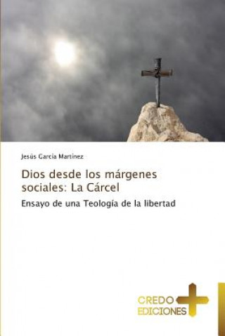 Carte Dios Desde Los Margenes Sociales Jesús García Martínez