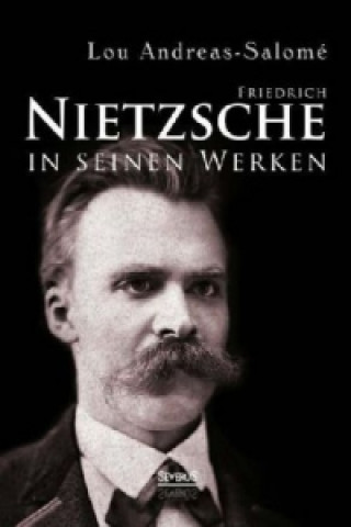 Kniha Friedrich Nietzsche in seinen Werken Lou Andreas-Salomé