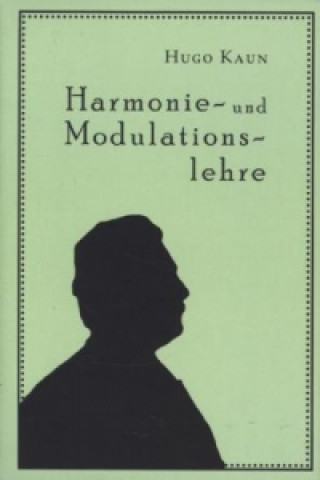 Livre Harmonie- und Modulationslehre Hugo Kaun